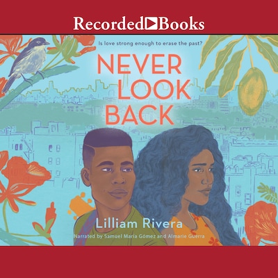 Never Look Back – omslag til lydbogen af Lilliam Rivera