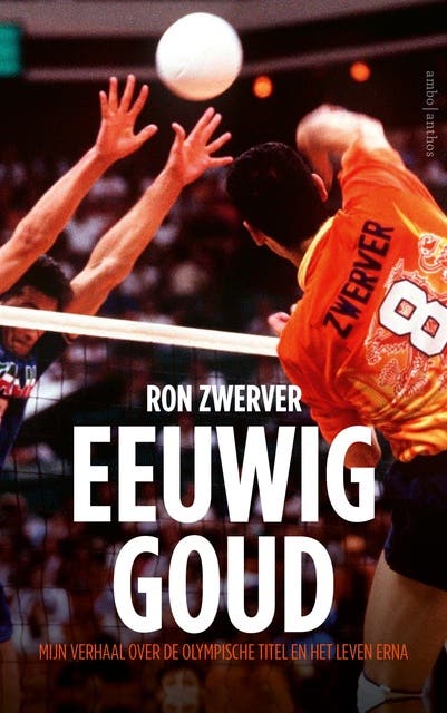 Eeuwig goud: Het verhaal over de olympische titel en het leven erna – omslag van het luisterboek van Ron Zwerver