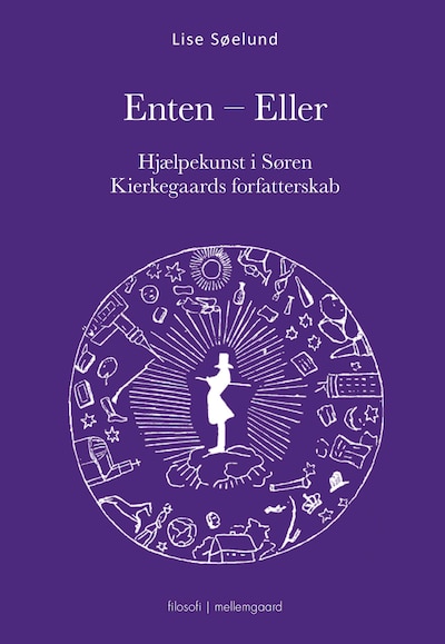 ENTEN - ELLER - Hjælpekunst i Søren Kierkegaards forfatterskab – omslag til lydbogen af Lise Søelund