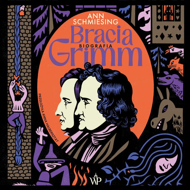 Bracia Grimm. Biografia – okładka audiobooka, autor Ann Schmiesing