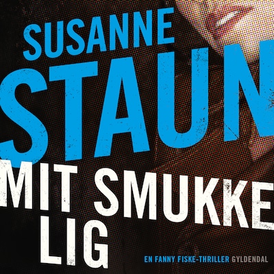 Mit smukke lig – omslag til lydbogen af Susanne Staun