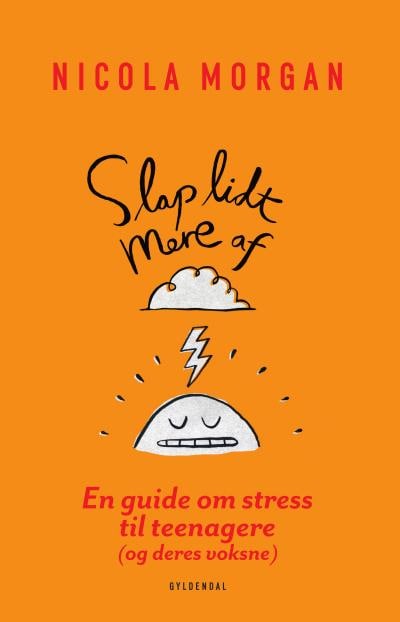 Slap lidt mere af – omslag til lydbogen af Nicola Morgan