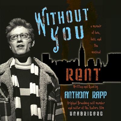 Without You – omslag til lydbogen af Anthony Rapp