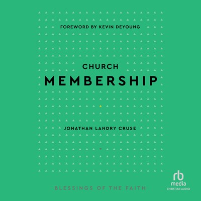 Church Membership – omslag til lydbogen af Jonathan Landry Cruse
