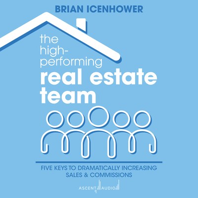The High-Performing Real Estate Team – omslag til lydbogen af Brian Icenhower