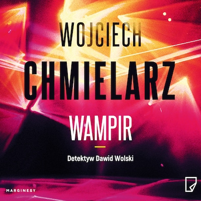 Wampir – okładka audiobooka, autor Wojciech Chmielarz