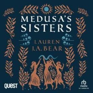 Medusa's Sisters – okładka audiobooka, autor Lauren J.A. Bear