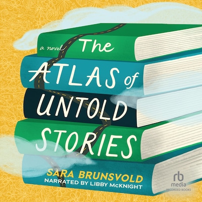 The Atlas of Untold Stories – omslag til lydbogen af Sara Brunsvold