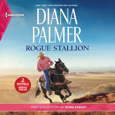Rogue Stallion – omslag van het luisterboek van Mona Shroff, Diana Palmer