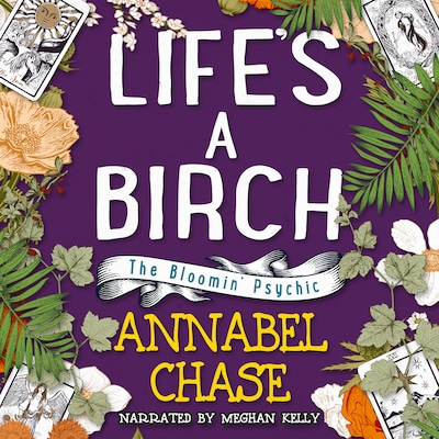 Life's A Birch – omslag til lydbogen af Annabel Chase