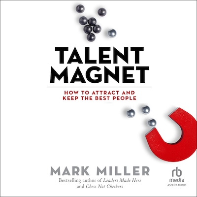 Talent Magnet – omslag til lydbogen af Mark Miller