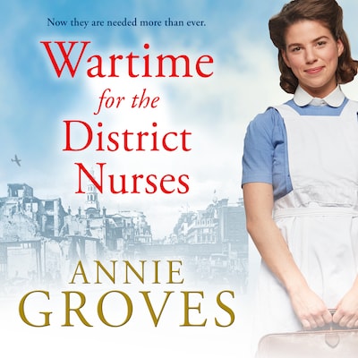Wartime for the District Nurses