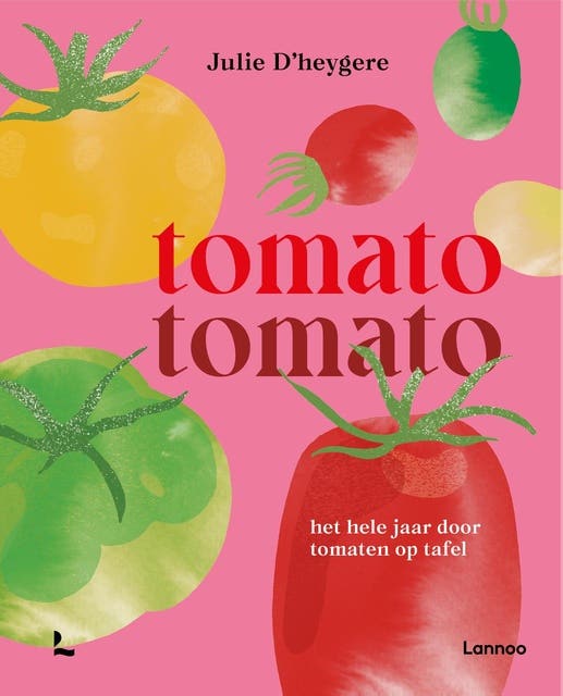 Tomato tomato: Het hele jaar door tomaten op tafel – omslag van het luisterboek van Julie D'heygere