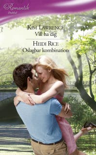 Vill ha dig / Oslagbar kombination