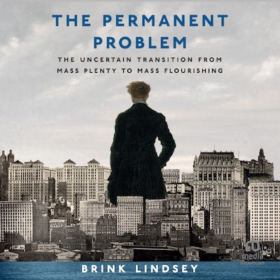 The Permanent Problem – omslag til lydbogen af Brink Lindsey
