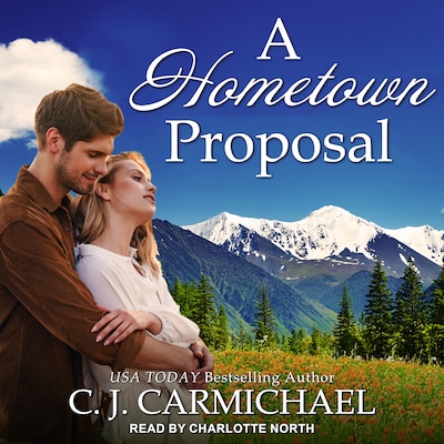 A Hometown Proposal – omslag til lydbogen af C.J. Carmichael