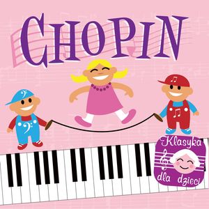 Klasyka dla dzieci: Chopin – okładka audiobooka, autor Autor zbiorowy