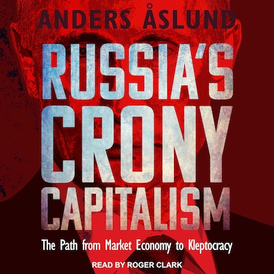 Russia's Crony Capitalism – omslag til lydbogen af Anders Aslund