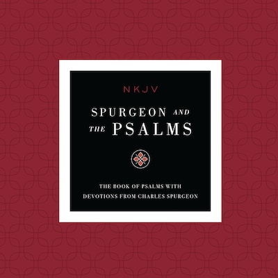 NKJV, Spurgeon and the Psalms Audio, Maclaren Series