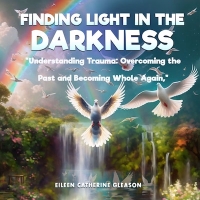 Finding Light in the Darkness – omslag till ljudboken av Eileen Catherine Gleason