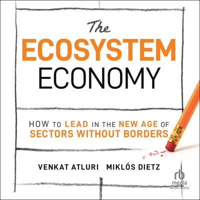 The Ecosystem Economy – omslag til lydbogen af Venkat Atluri, Miklos Gabor Dietz