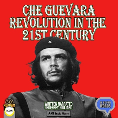 Che Guevara Revolution In The 21st Century – omslag til lydbogen af Geoffrey Giuliano
