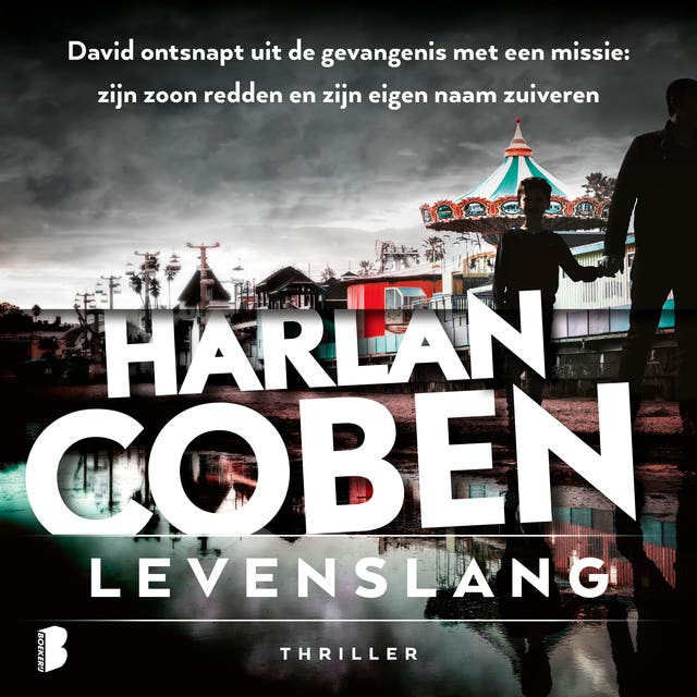 Levenslang: David ontsnapt uit de gevangenis met een missie: zijn zoon redden en zijn eigen naam zuiveren