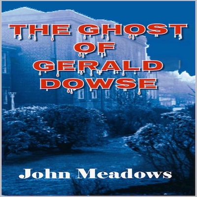 The Ghost of Gerald Dowse – omslag til lydbogen af John Meadows