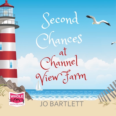 Second Chances at Channel View Farm – omslag til lydbogen af Jo Bartlett