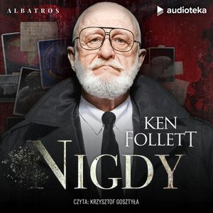Nigdy – okładka audiobooka, autor Ken Follett