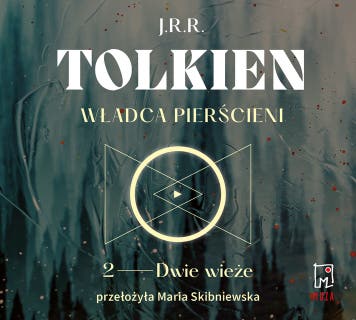 Władca Pierścieni: Dwie Wieże – okładka audiobooka, autor J.R.R. Tolkien