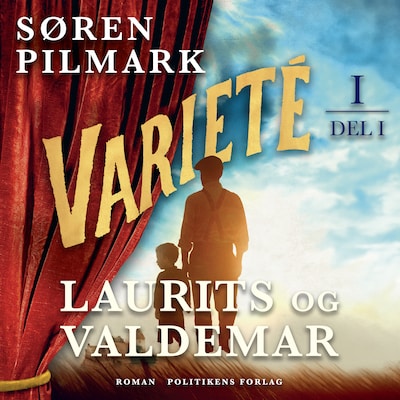 Varieté. Laurits og Valdemar - del 1 – omslag til lydbogen af Søren Pilmark