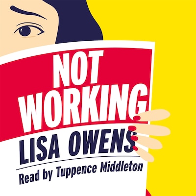 Not Working – omslag til lydbogen af Lisa Owens