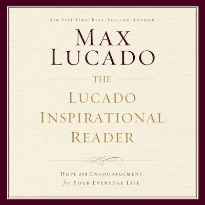 The Lucado Inspirational Reader