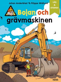 Bojan och grävmaskinen (e-bok + ljud) – omslag till ljudboken av Filippa Widlund,Johan Anderblad
