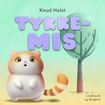 Tykke-Mis – omslag til lydbogen af Knud Holst