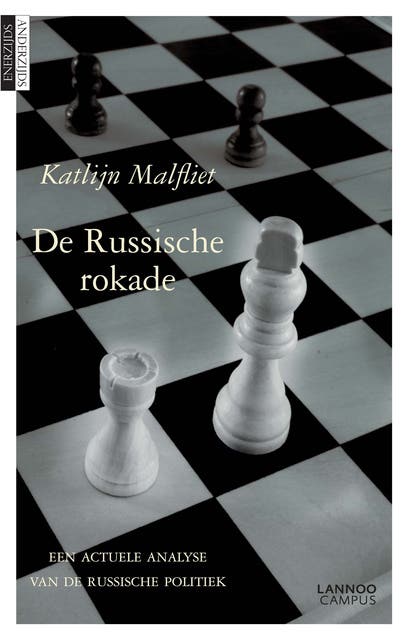 De Russische rokade: een actuele analyse van de Russische politiek
