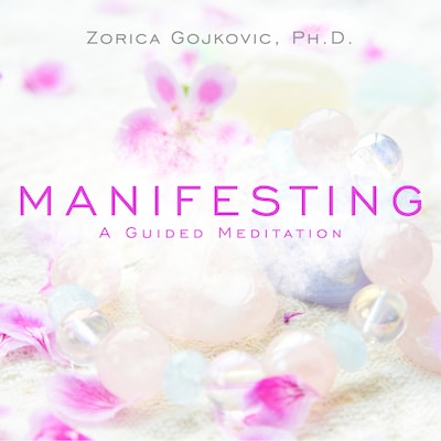Manifesting – omslag til lydbogen af Zorica Gojkovic Ph.D.