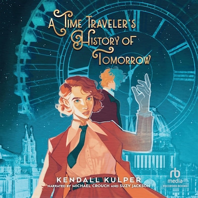 A Time Traveler's History of Tomorrow – omslag til lydbogen af Kendall Kulper