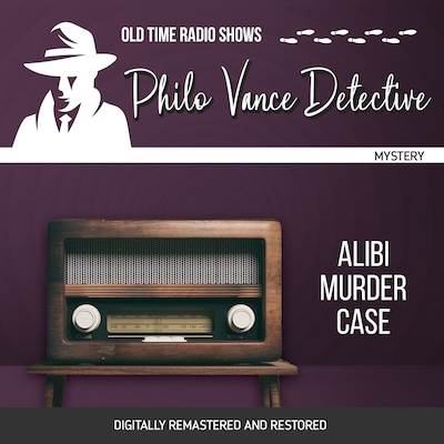 Philo Vance Detective: Alibi Murder Case – omslag til lydbogen af Jackson Beck