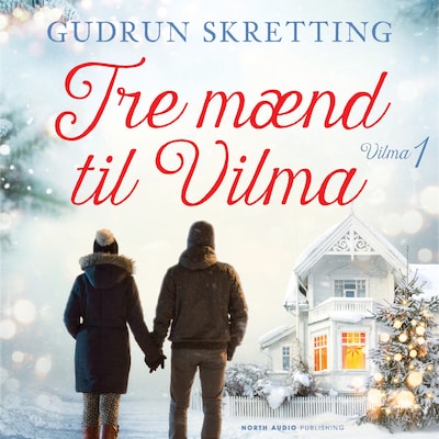 Tre mænd til Vilma – omslag til lydbogen af Gudrun Skretting