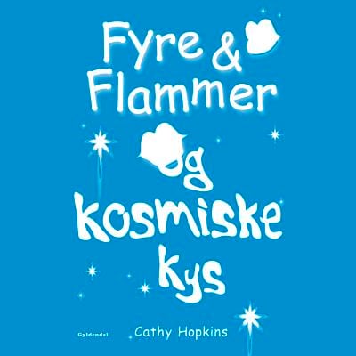 Fyre & Flammer 2 - Fyre & Flammer og kosmiske kys – omslag til lydbogen af Cathy Hopkins