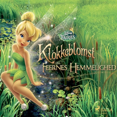 Disney Fairies - Klokkeblomst og feernes hemmelighed – omslag til lydbogen af Disney