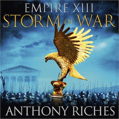Storm of War:  Empire XIII – omslag til lydbogen af Anthony Riches