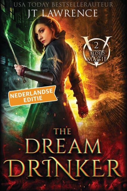 The Dream Drinker, Nederlandse editie: Een urban fantasy-actie-avontuur