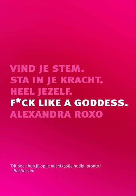 F*ck like a Goddess: Vind je stem. Sta in je kracht. Heel jezelf – omslag van het luisterboek van Alexandra Roxo
