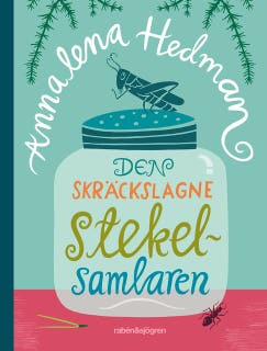 Den skräckslagne stekelsamlaren – omslag till ljudboken av Annalena Hedman,Ingrid Olsson