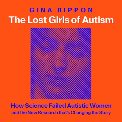 The Lost Girls of Autism