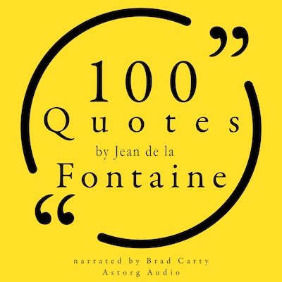 100 Quotes by Jean de la Fontaine