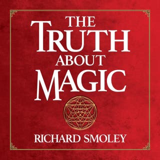 The Truth About Magic – omslag till ljudboken av Richard Smoley